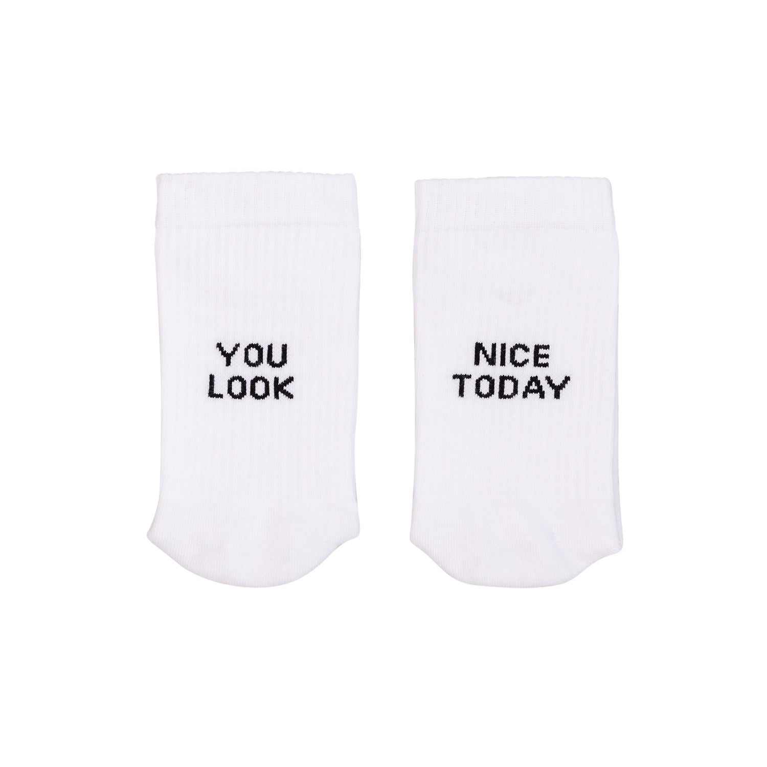 Socks White You Look Nice Today